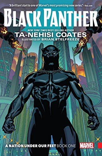 Black Panther: A Nation Under Our Feet - Ta-Nehisi Coates, Stan Lee · 2016