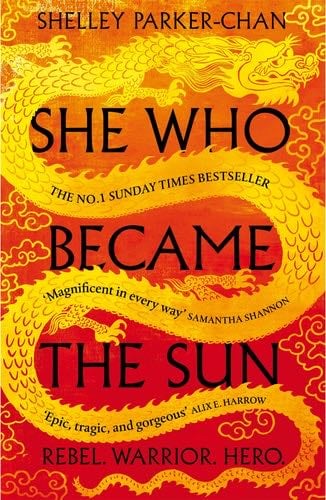 She Who Became the Sun (The Radiant Emperor Duology, 1) - Shelley Parker-Chan · 2022