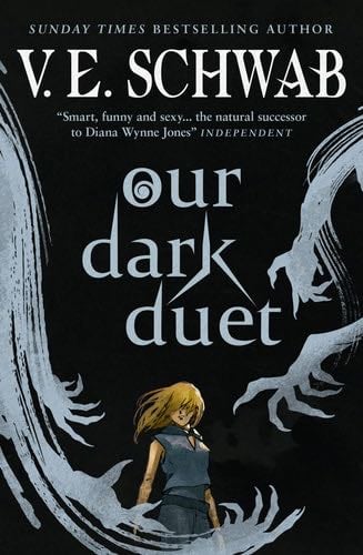 Our Dark Duet (Monster of Verity, 2) - Victoria Schwab · 2023