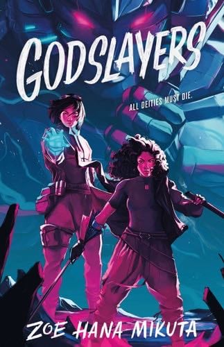 Godslayers - Zoe Hana Mikuta · 2022