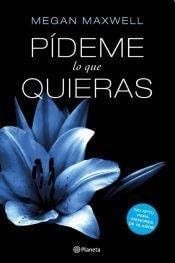 Pideme lo que quieras - Megan Maxwell · 2021