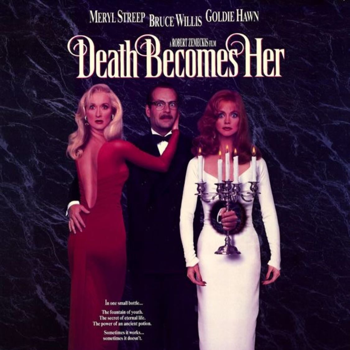 death becomes her - Robert Zemeckis · 1992