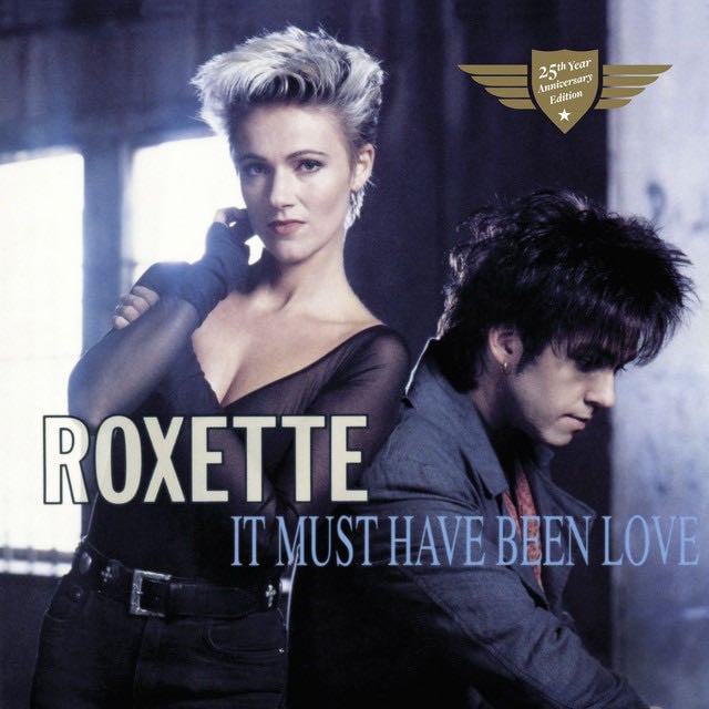 It Must Have Been Love - From the Film "Pretty Woman" - Song · Roxette