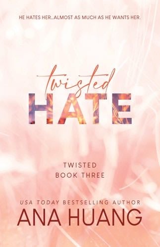 Twisted Hate - Ana Huang -> libro 3