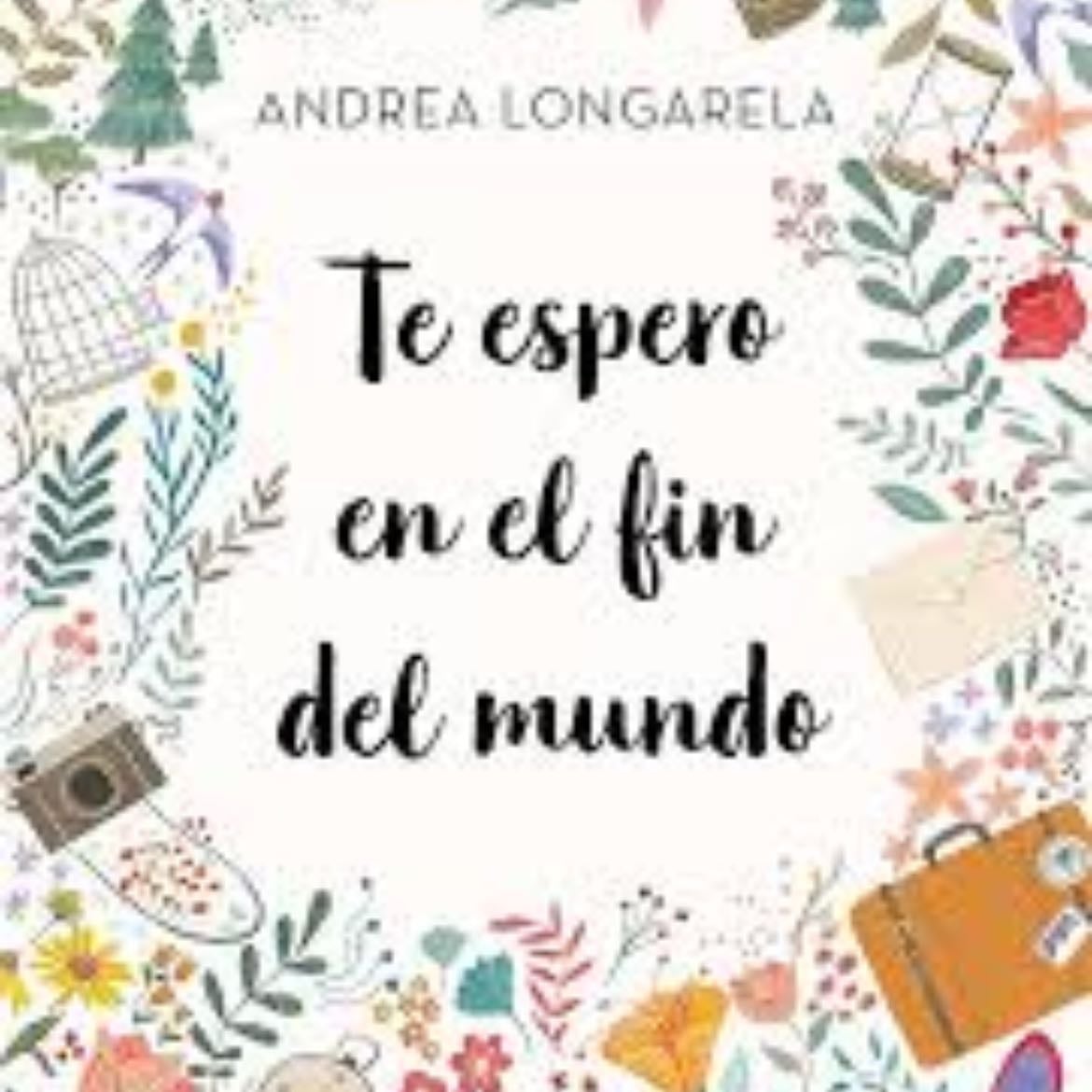 Te espero en el fin del mundo - Andrea Longarela