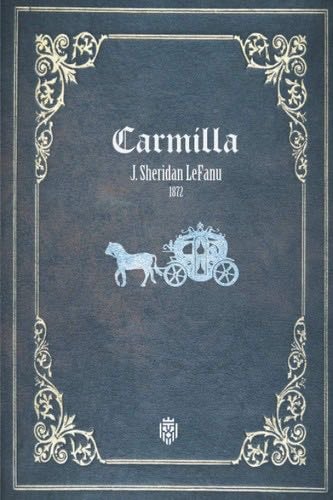 Carmilla - J. Sheridan LeFanu