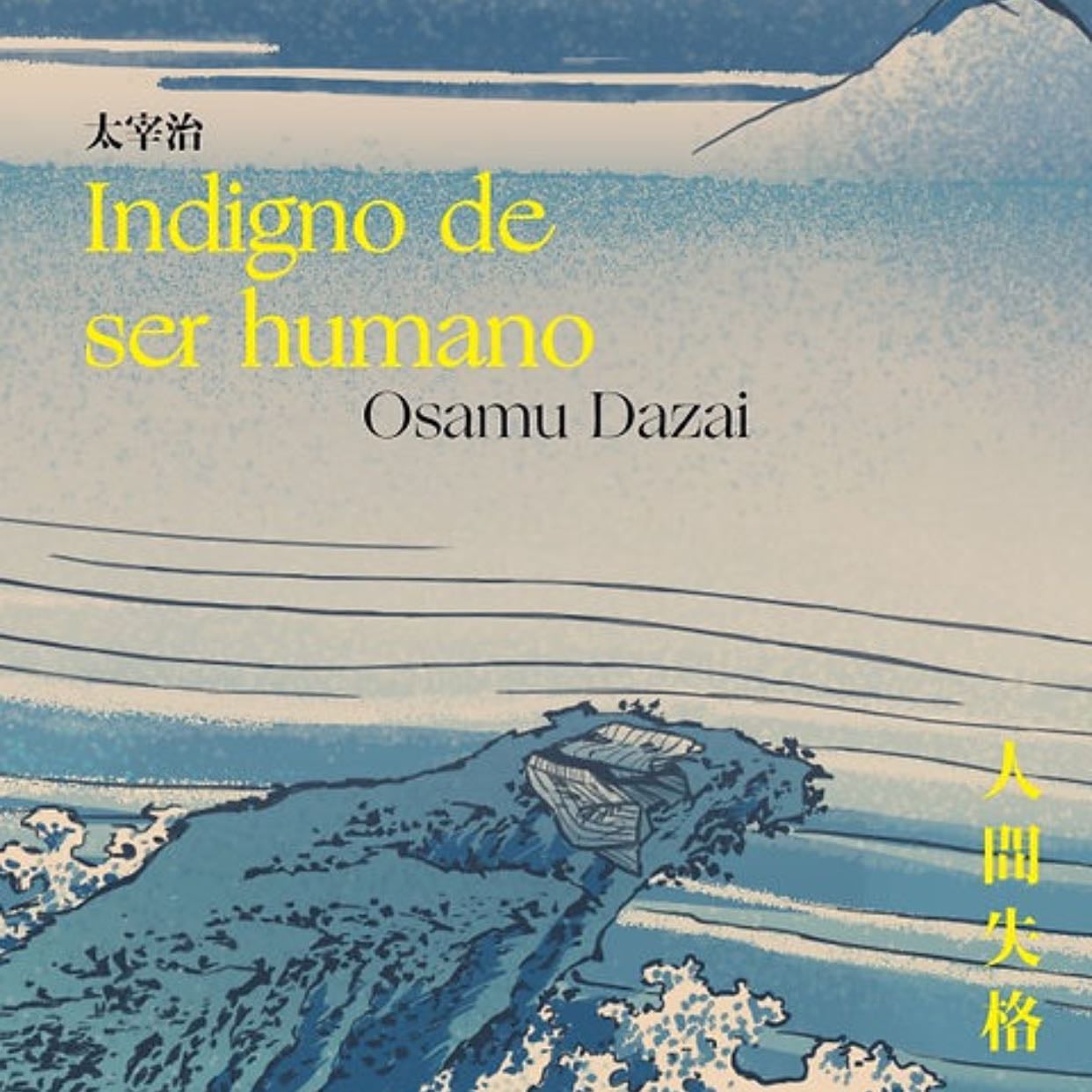 Indigno de ser humano - Osamu Dazai