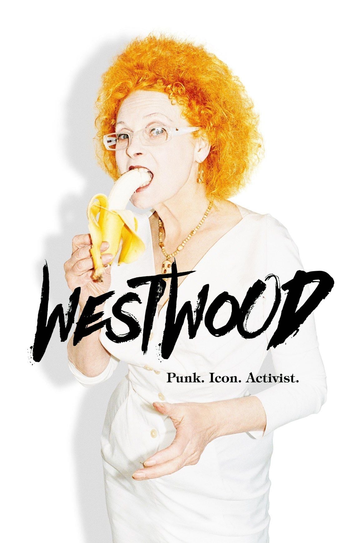 Westwood: Punk, Icon, Activist - Lorna Tucker · 2018