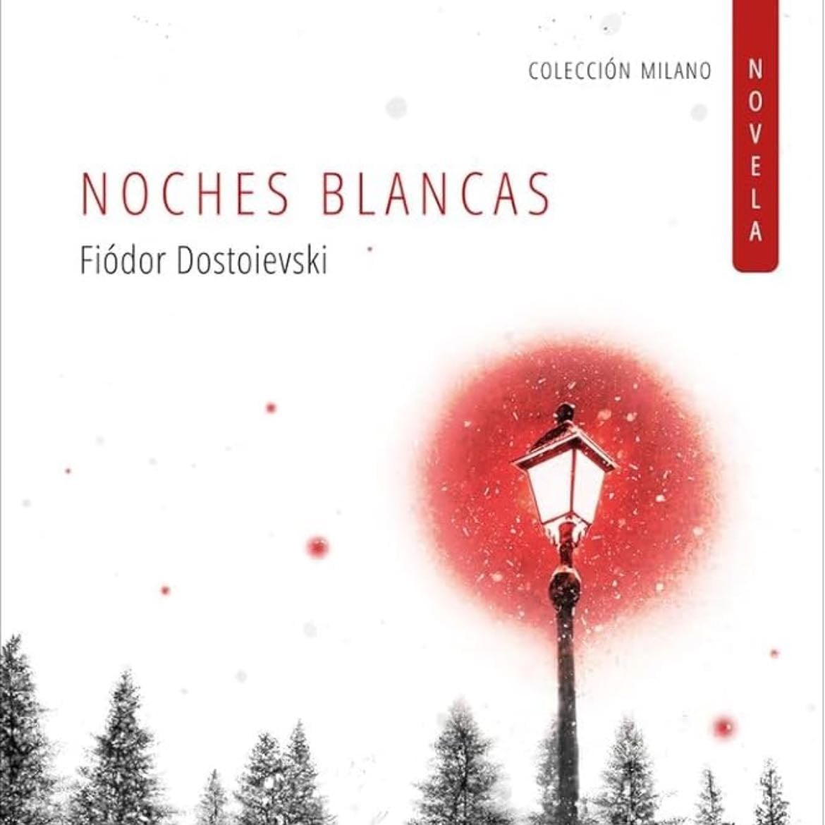 Noches Blancas - Fiódor Dostoievski · 2025