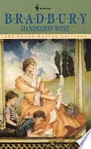 Dandelion Wine - Ray Bradbury · 1985