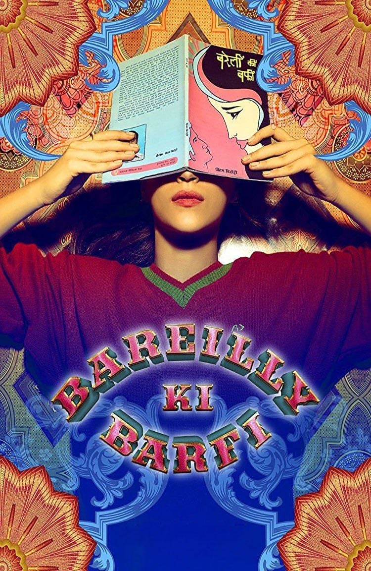 Bareilly Ki Barfi - Ashwiny Iyer Tiwari · 2017