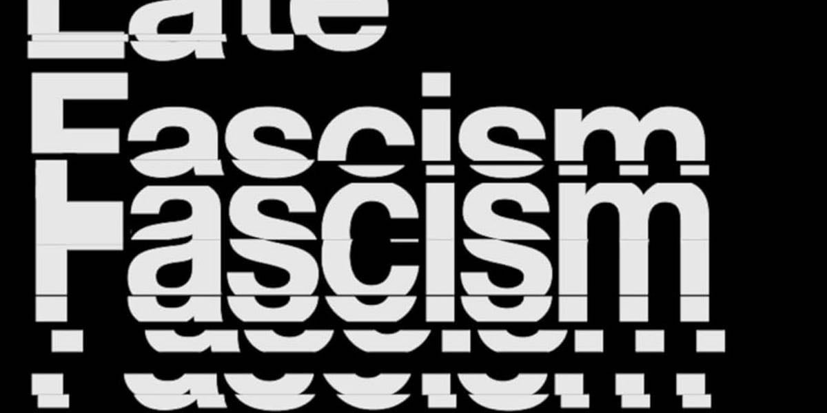 The Aesthetics of Fascism: Same Old Mistakes - Performative Reader