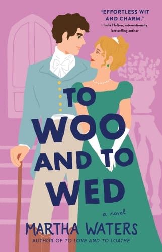 To Woo and to Wed - Martha Waters · 2024