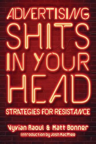 Advertising Shits in Your Head - Vyvian Raoul, Matt Bonner · 2019
