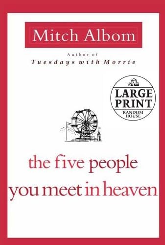 The Five People You Meet in Heaven - Mitch Albom · 2010