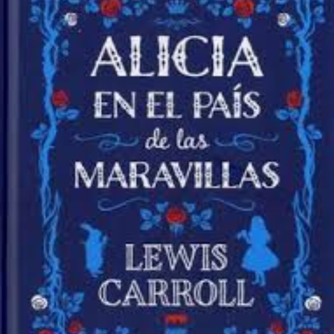 Alicia en el paÃs de las maravillas - Lewis carroll