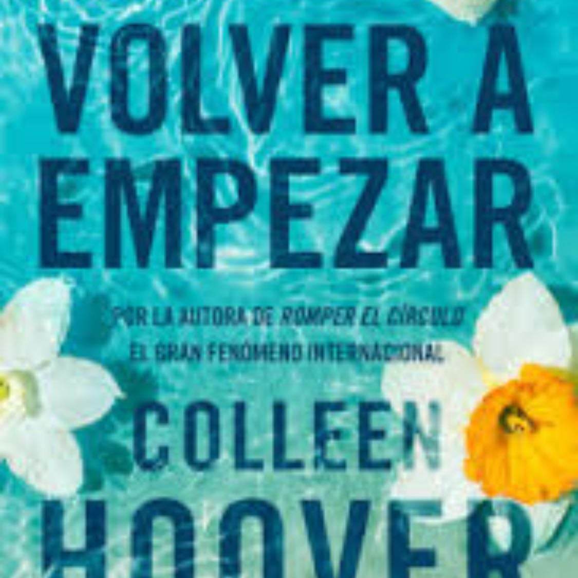 Volver a empezar - Collen hoover