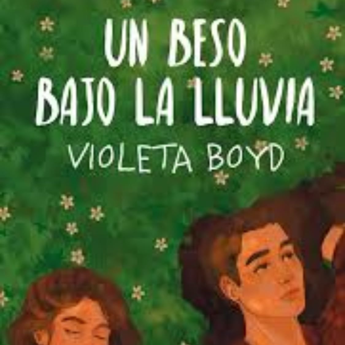 Un beso bajo la lluvia - Violeta boyd
