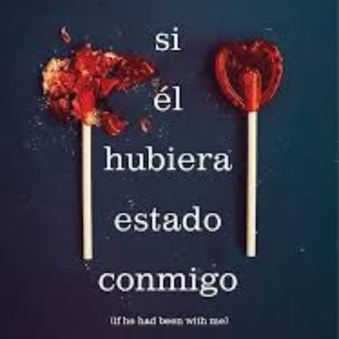 Si él hubiera estado conmigo - Laura nowlin