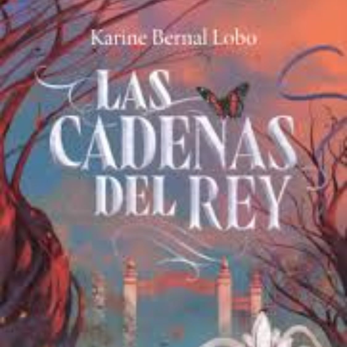 Las cadenas del rey - Karina Bernal lobo