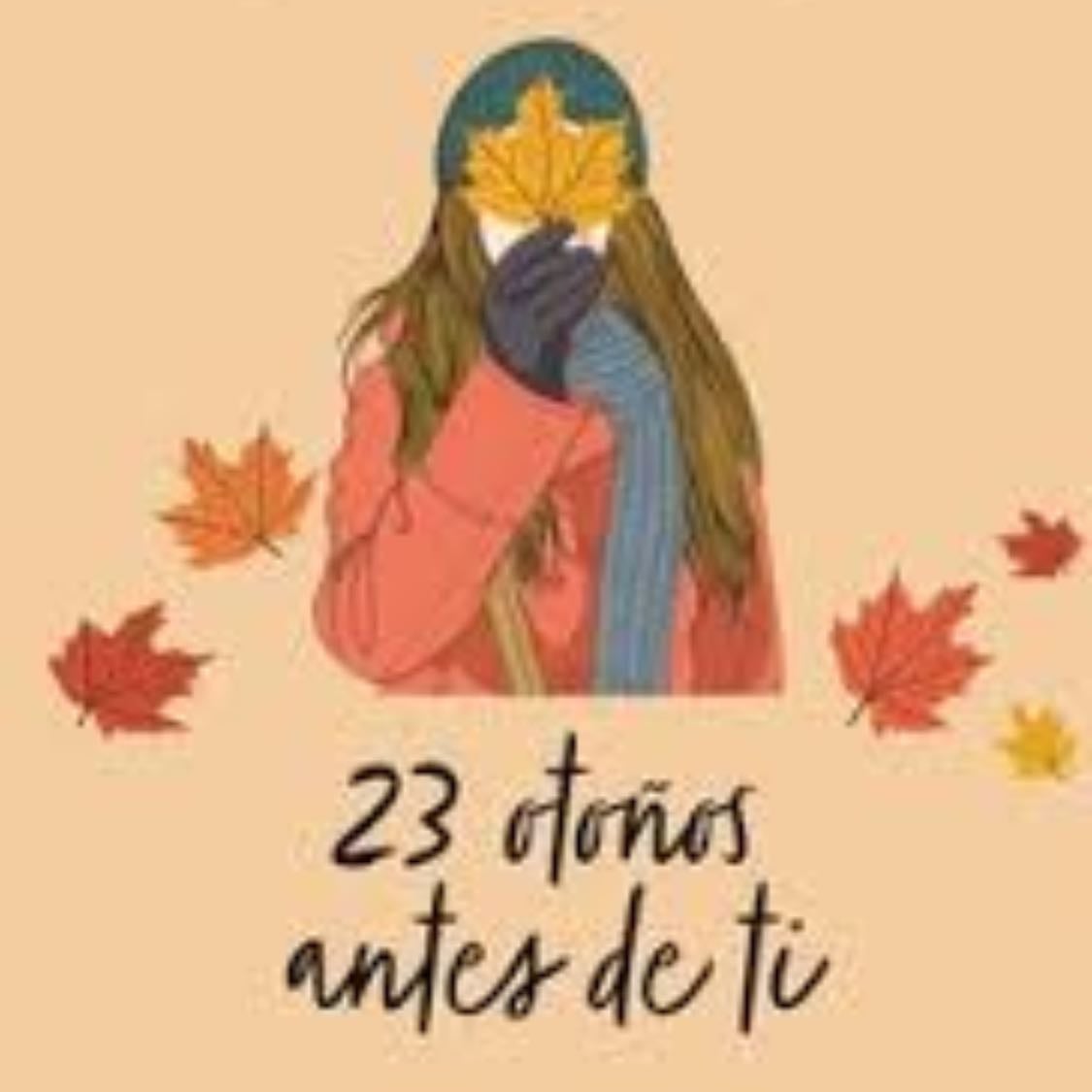 23 otoños antes de ti - Alice kellen