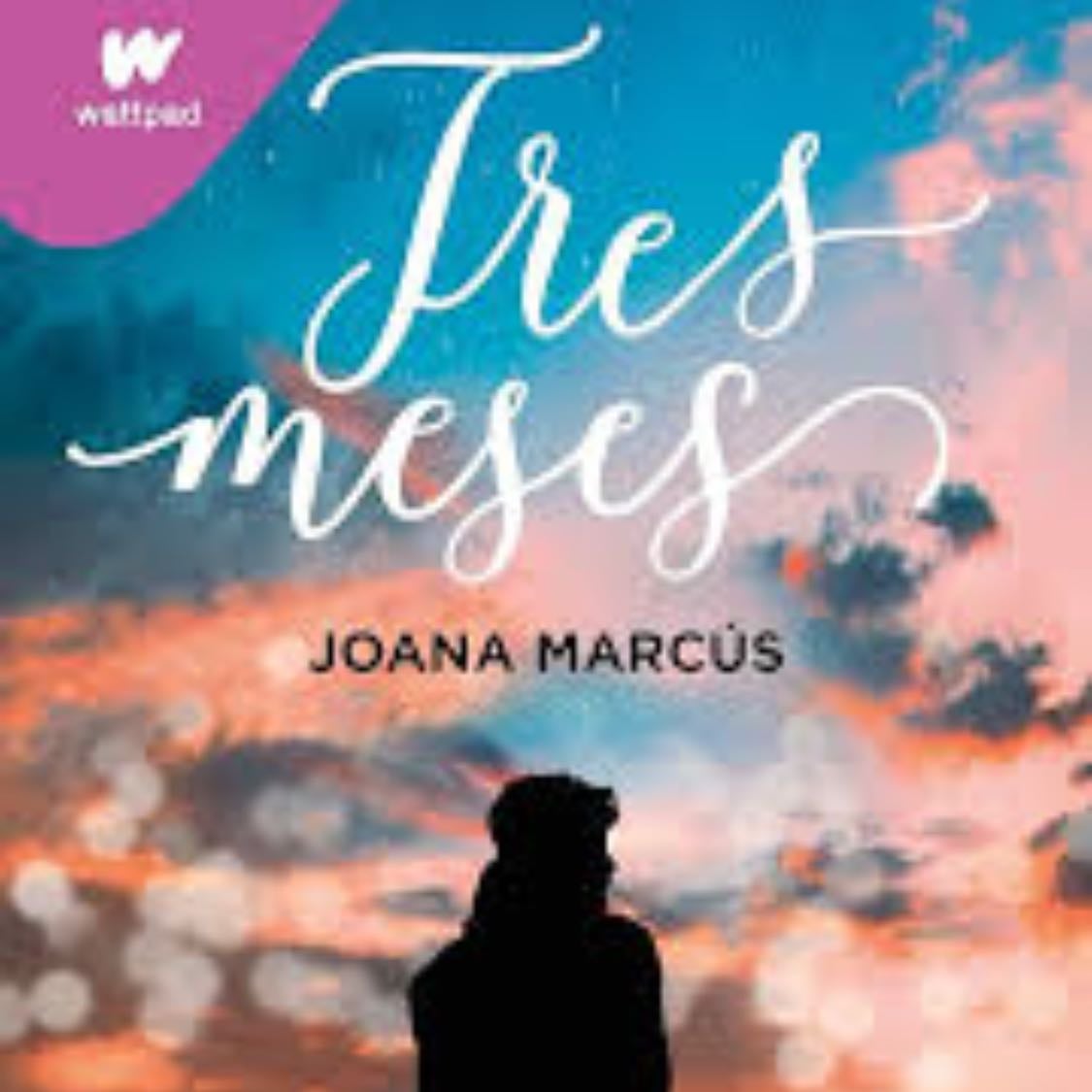 Tres meses - Joana Marcus