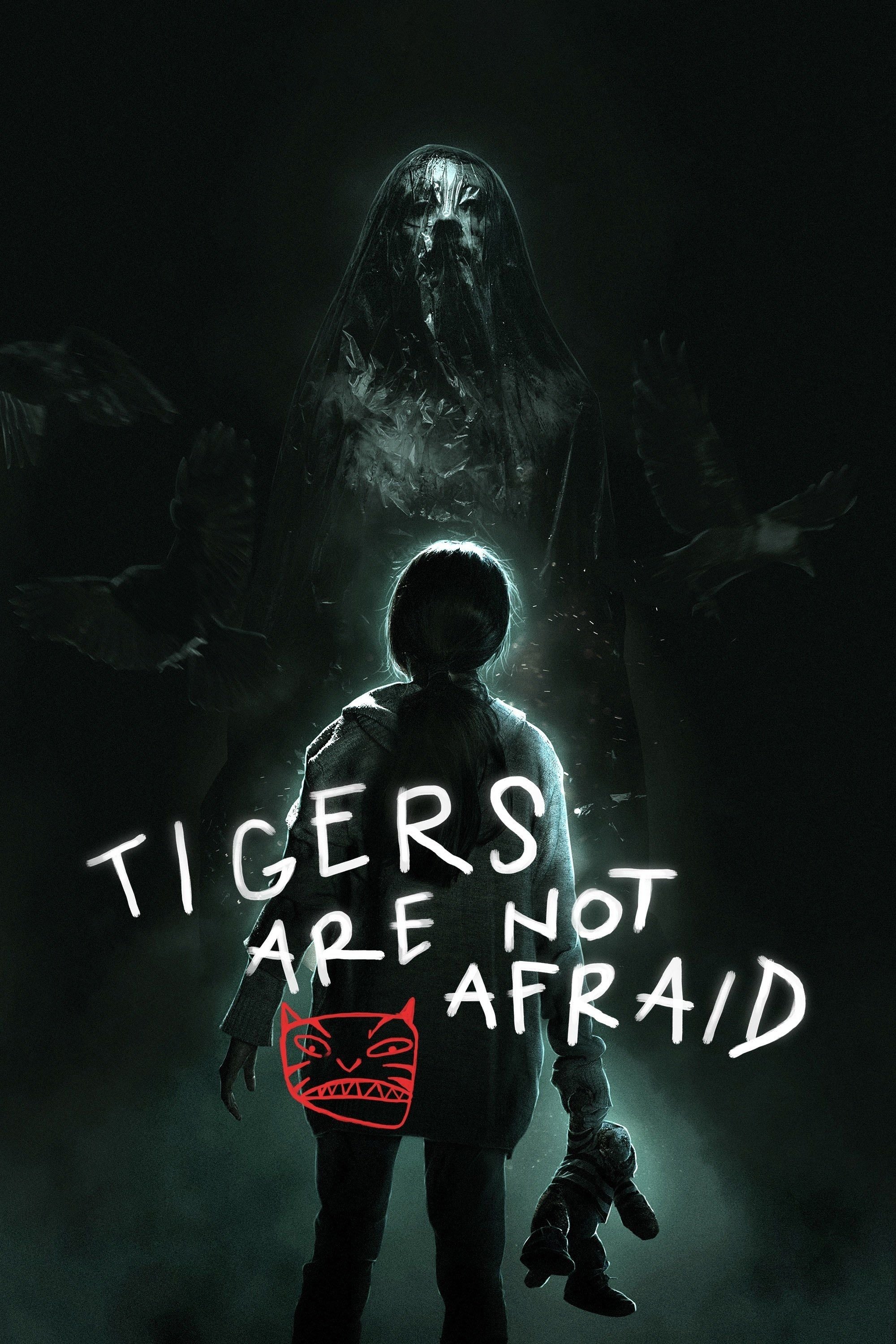 Tigers Are Not Afraid - Issa López · 2017