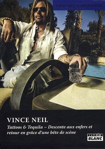 TATTOOS AND TEQUILA - Vince Neil · 2010