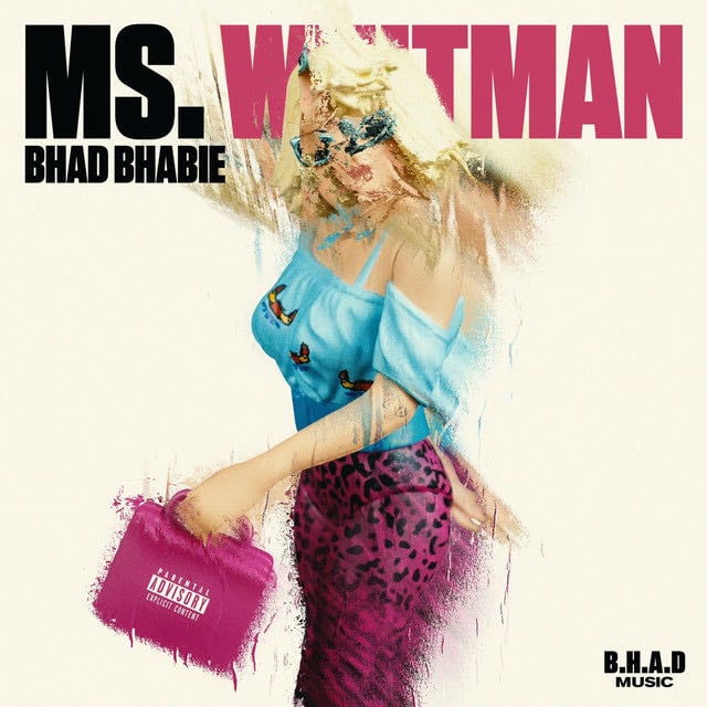 Ms. Whitman - Song 路 Bhad Bhabie