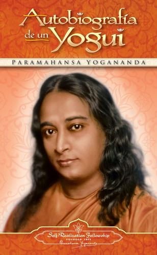 Autobiografia de un Yogui (Spanish Edition) - Paramahansa Yogananda · 1946