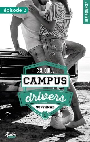Campus drivers - Tome 01 - C. S. Quill · 2020