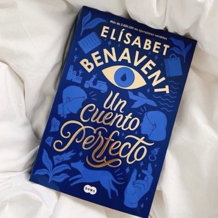 Un cuento perfecto / A Perfect Short Story (Spanish Edition) - Elisabet Benavent · 2020