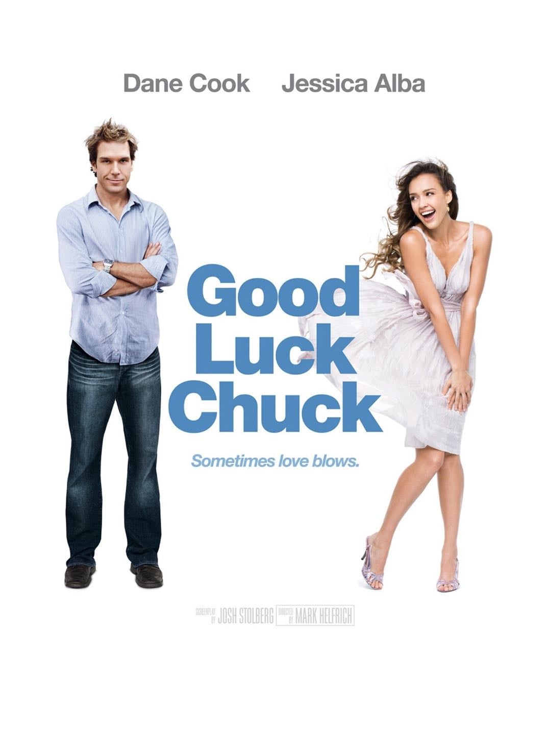 Good Luck Chuck - Mark Helfrich · 2007