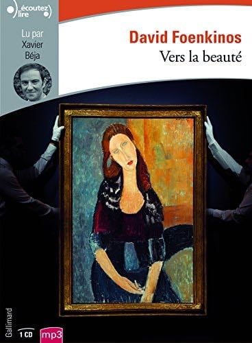 Vers la beauté - David Foenkinos · 2018
