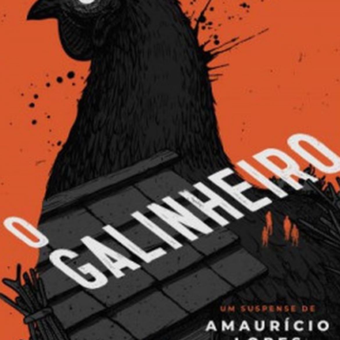 O Galinheiro - amauricio lopes