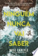 Ninguém nunca vai saber - Rose Carlyle · 2025
