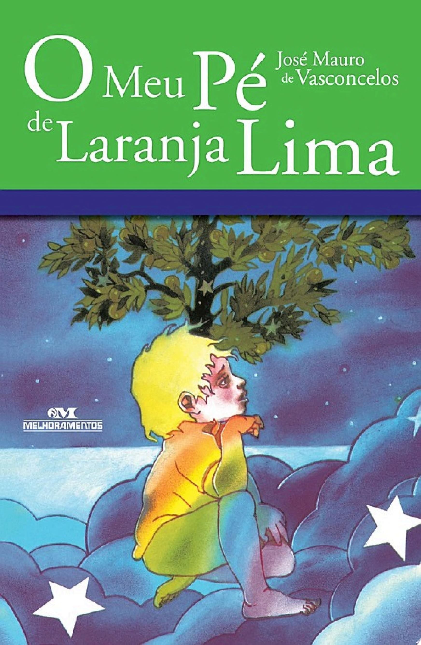 O Meu Pé de Laranja Lima - José Mauro de Vasconcelos · 2013