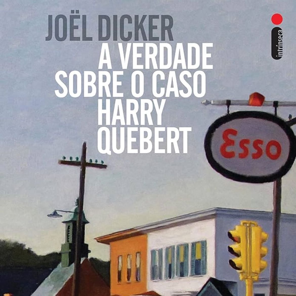 A verdade sobre o caso Harry Quebert - Joël Dicker · 2014