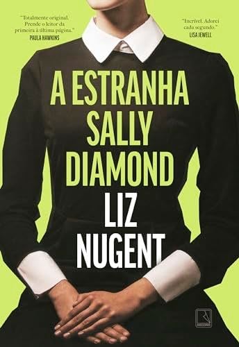 A estranha Sally Diamond - Liz Nugent · 2019