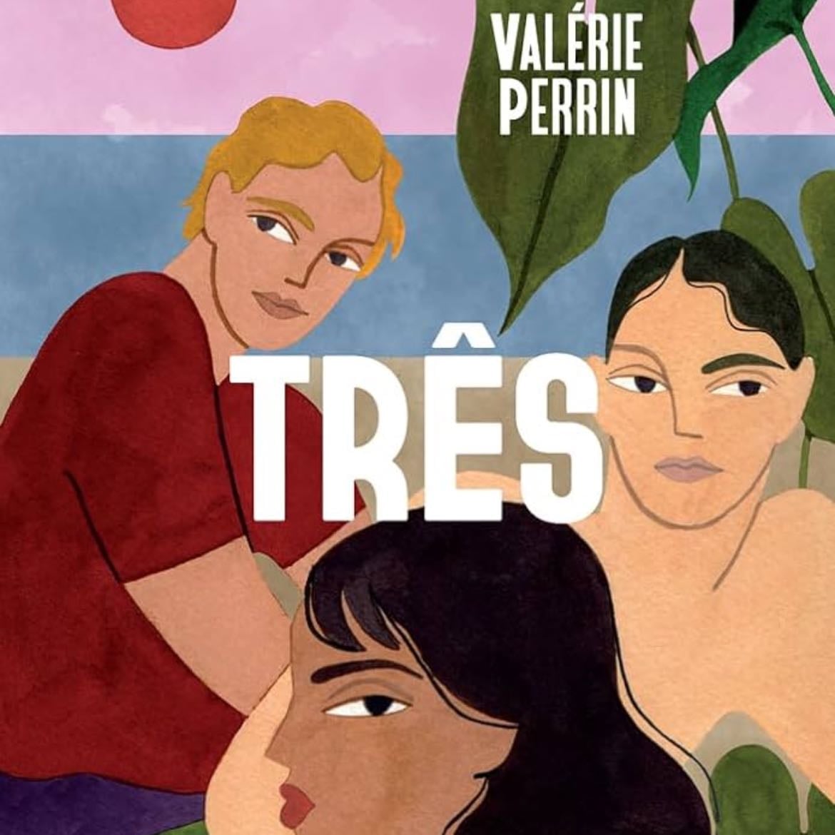 Três - Valérie Perrin · 2023
