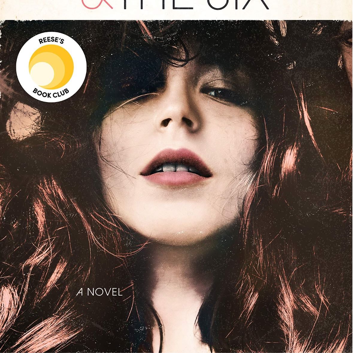 Daisy Jones & The Six - Taylor Jenkins Reid · 2019