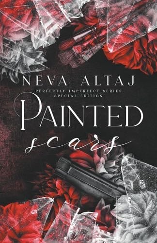 Painted Scars (Special Edition Print) (Special Discrete Edition - Perfectly Imperfect) - Neva Altaj · 2023