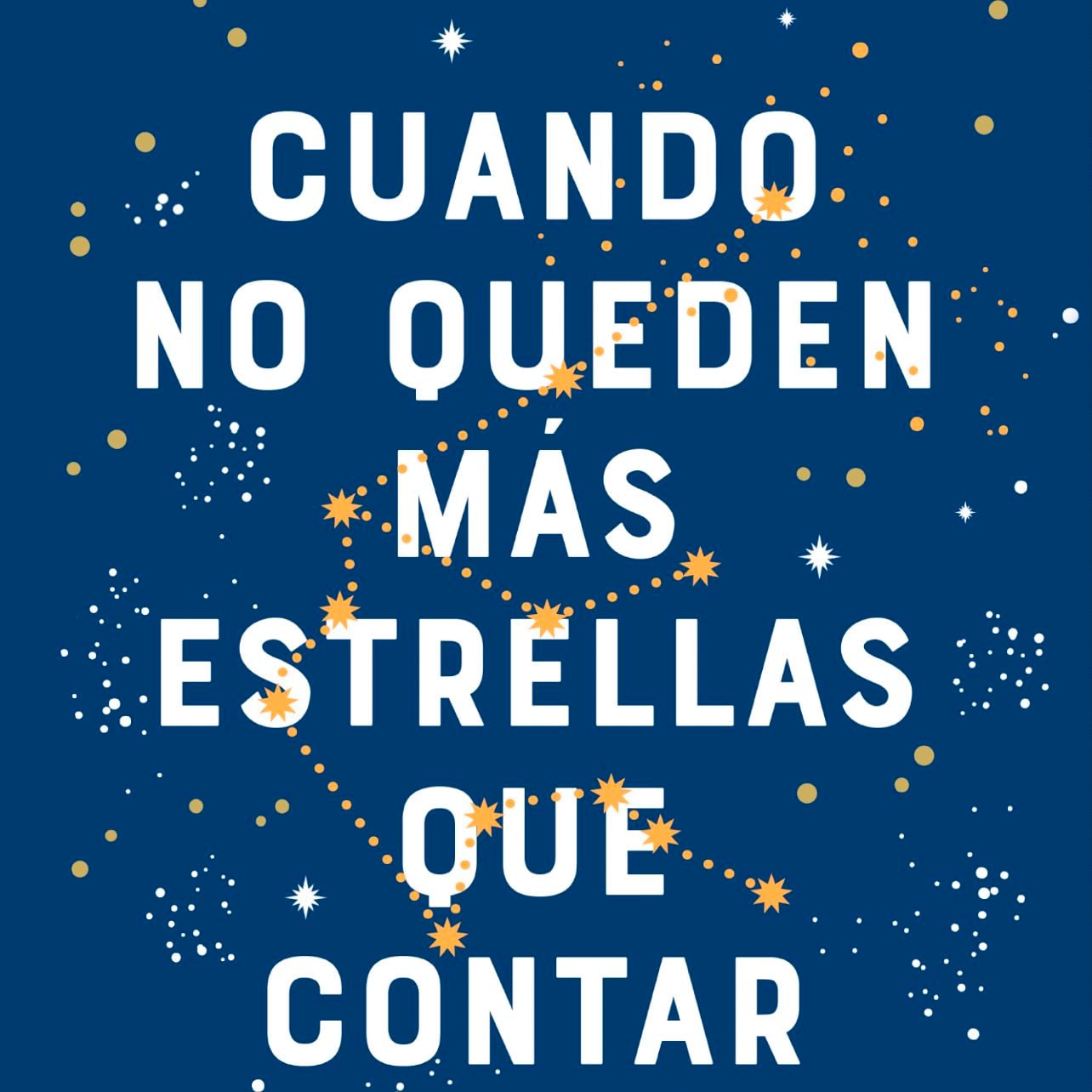 Cuando no queden más estrellas que contar