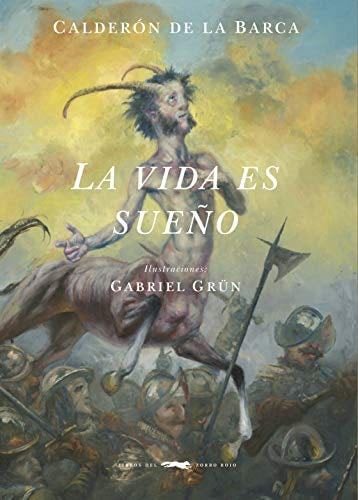 La vida es sueño - Pedro Calderón de la Barca · 2018
