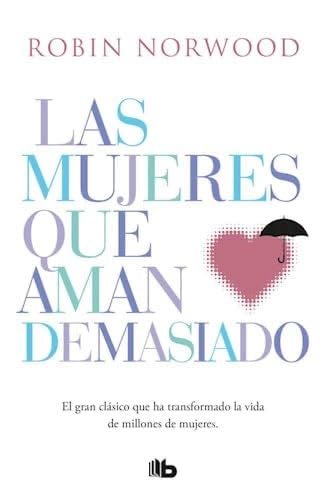 LAS MUJERES QUE AMAN DEMASIADO - Norwood · 2021