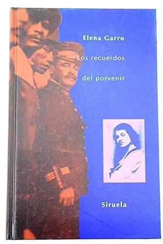 Los recuerdos del porvenir - Elena Garro · 1994