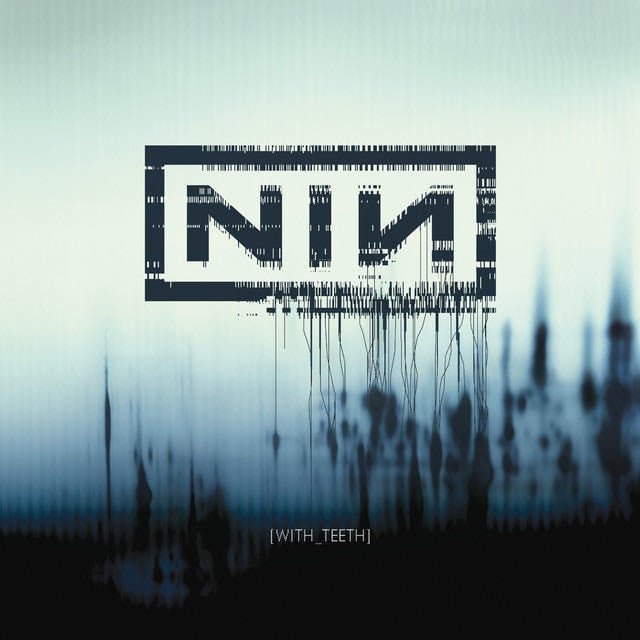 With Teeth - Album · Nine Inch Nails