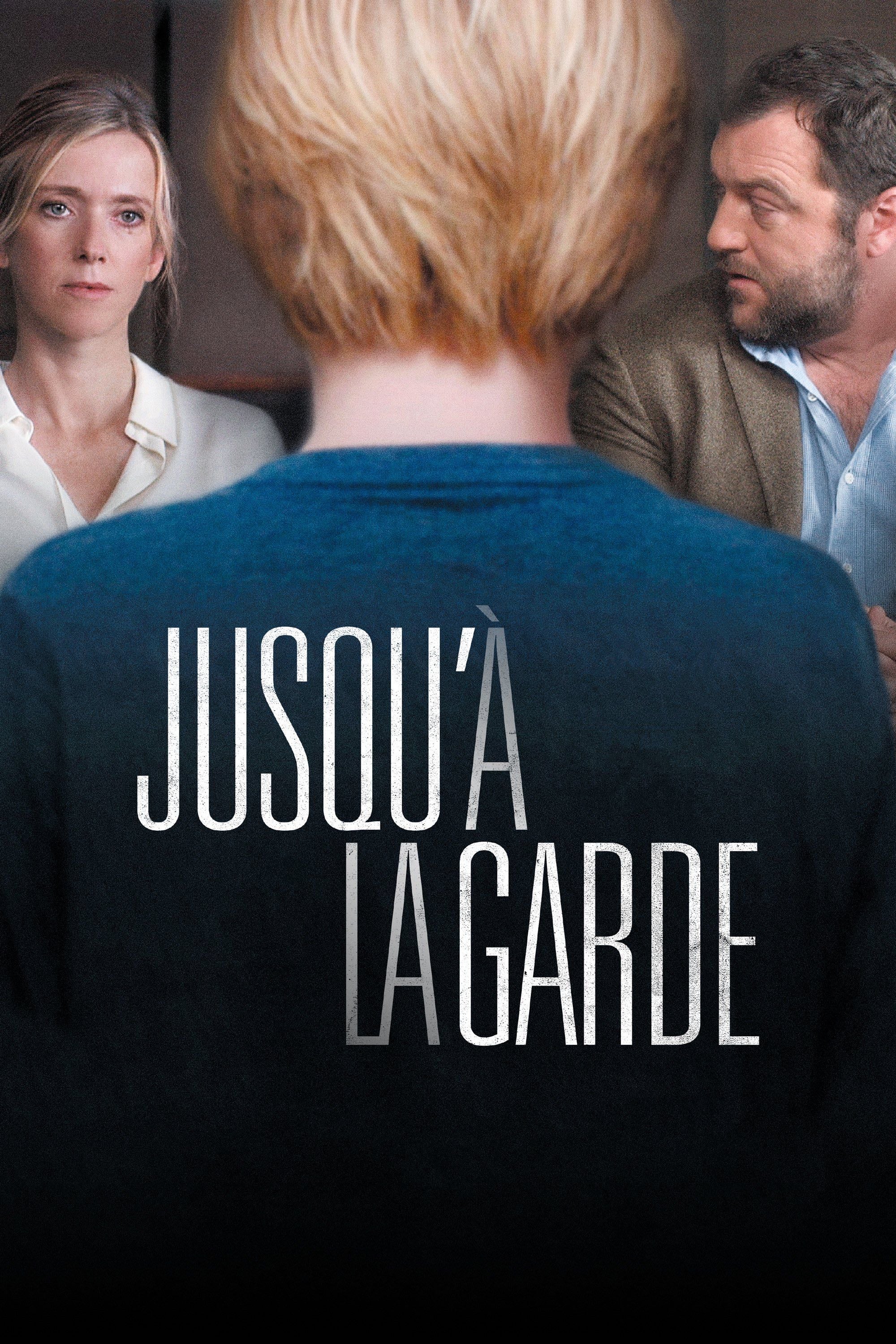 Jusqu'à la garde - Xavier Legrand · 2018
