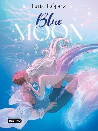 Blue Moon. El espíritu de la laguna: Moon 2 - Laia López · 2025