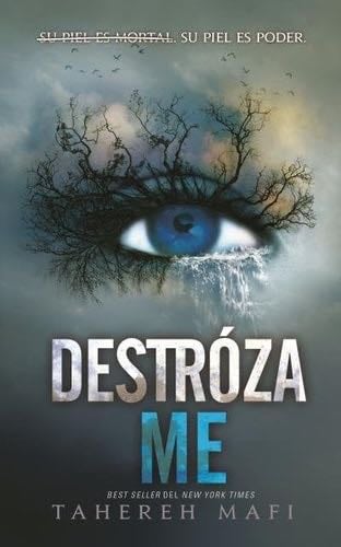 Destrózame - TAHEREH MAFI · 2022
